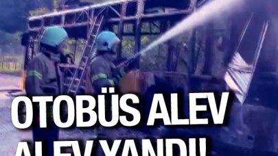 İETT otobüsü alev alev yandı