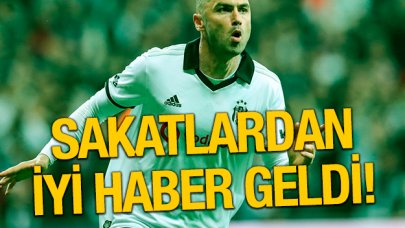 Beşiktaş'ta sakatlardan mutlu haber