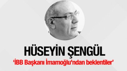 İBB Başkanı İmamoğlu'ndan beklentiler