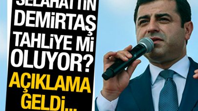 Selahattin Demirtaş tahliye mi olacak? Sosyal medyayı sallayan iddiaya açıklama