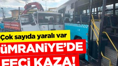 Ümraniye'de vinç yüklü kamyon otobüse çarptı: Çok sayıda yaralı var