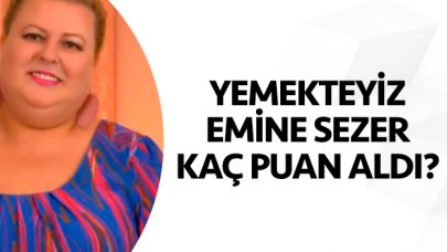 Yemekteyiz 18 Eylül Çarşamba | Emine Sezer kaç puan aldı ve menüsünde neler vardı?