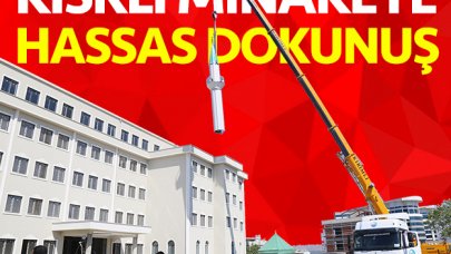 Riskli minareye hassas dokunuş