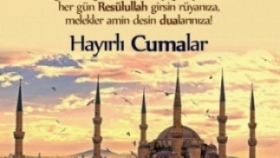 27 Eylül 2019 Cuma Anlamlı ve Resimli Cuma Mesajları - Cuma Namazı Kaçta Kılınacak