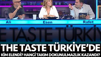 The Taste Türkiye 25 Eylül Çarşamba kim elendi