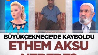 Büyükçekmece'de kaybolan Ethem Aksu nerede? Müge Anlı onu arıyor