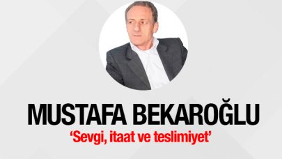 Sevgi, itaat ve teslimiyet