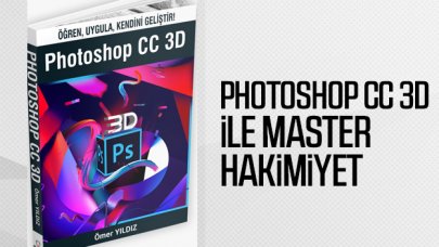 Photoshop CC 3D ile master hakimiyet