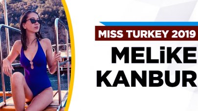 Miss Turkey 2019 finalisti Melike Kanbur kimdir?