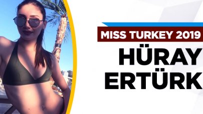 Miss Turkey 2019 finalisti Hüray Ertürk kimdir?