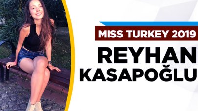 Miss Turkey 2019 finalisti Reyhan Kasapoğlu kimdir?