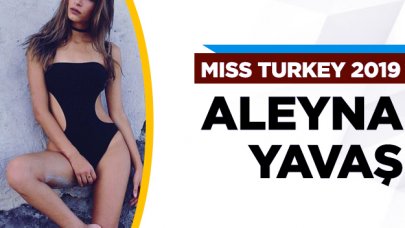 Miss Turkey 2019 finalisti Aleyna Yavaş kimdir?