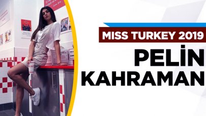 Miss Turkey 2019 finalisti Pelin Kahraman kimdir?