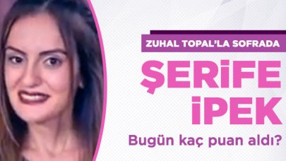 Zuhal Topal'la Sofrada 2 Ekim Çarşamba | Şerife İpek ve Pembe Kırdı kaç puan aldı?