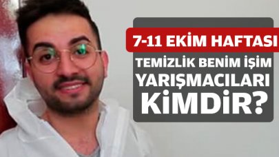 Temizlik Benim İşim 7-11 Ekim yarışmacıları kimdir? Yaşları, meslekleri ve Instagram hesapları