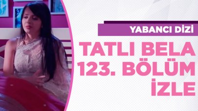 Tatlı Bela 123. bölüm izle! Tatlı Bela 124. bölüm fragmanı yayınlandı mı