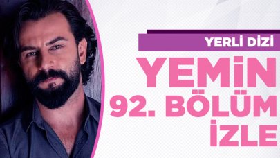 Yemin 92. bölüm izle! Yemin 93. bölüm fragmanı yayınlandı