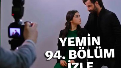 Yemin 94. bölüm izle! Yemin 95. bölüm fragmanı yayınlandı