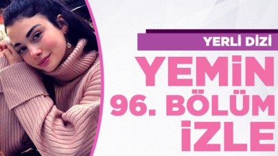 Yemin 96. bölüm izle! Yemin 97. bölüm fragmanı yayınlandı