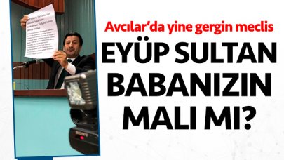 Eyüp Sultan babanızın malı mı?