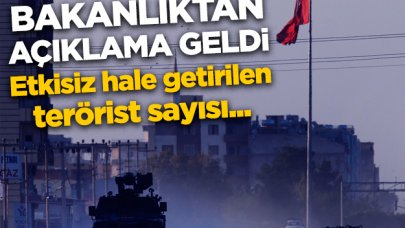 Barış Pınarı Harekatı'nda son durum! Etkisiz hale getirilen terörist sayısı açıklandı