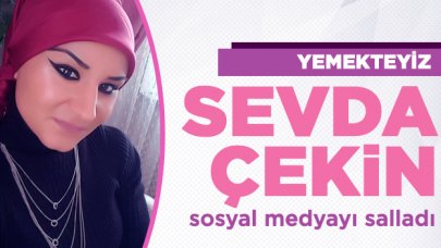 Yemekteyiz Sevda Çekin sosyal medyayı salladı!