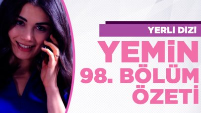 Yemin 98. bölüm özeti ve fragmanı | Yeni bölümde neler olacak?