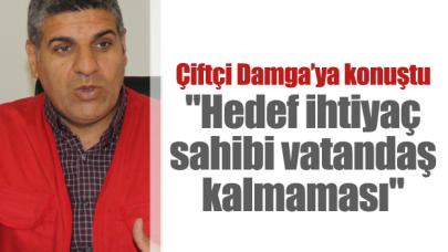 Hedef ihtiyaç sahibi vatandaş kalmaması