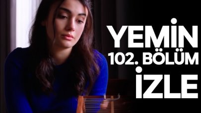 Yemin 102. bölüm izle! Yemin 103. bölüm fragmanı yayınlandı