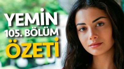 Yemin 105. bölüm özeti ve fragmanı | Reyhan ve Emir yıkılmaz!