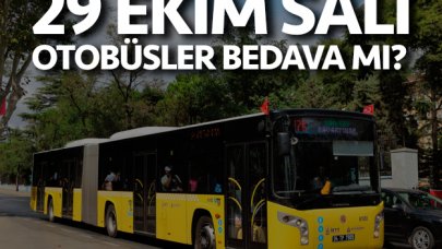 29 Ekim Salı Cumhuriyet Bayramı'nda otobüsler bedava mı (ücretsiz mi)?