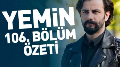 Yemin 106. bölüm özeti ve fragmanı | Reyhan ve Emir kenetleniyor