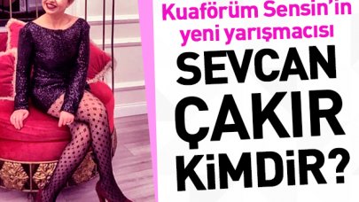 Kuaförüm Sensin Sevcan Çakır kimdir? Kaç yaşında ve Instagram hesabı