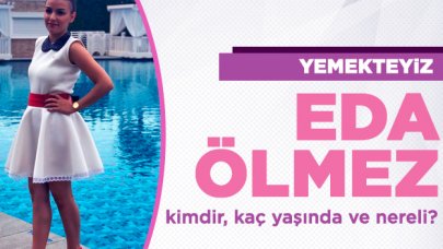 Yemekteyiz Eda Ölmez kimdir? Kaç yaşında ve Instagram hesabı