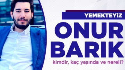 Yemekteyiz Onur Barık kimdir? Kaç yaşında, nereli ve Instagram hesabı