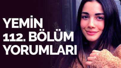 Yemin 112. bölüm yorumları ve tahminleri | Siz de görüşlerinizi paylaşın