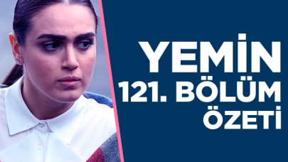 Yemin 121. bölüm özeti | Emir ve Reyhan yeniden aşk mı yaşayacak