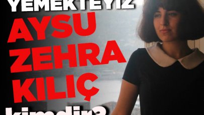 Yemekteyiz Aysu Zehra Kılıç kimdir? Kaç yaşında, nereli ve Instagram hesabı