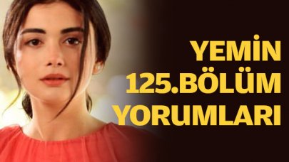 Yemin 125. bölüm yorumları | Reyhan'ın planı ne?