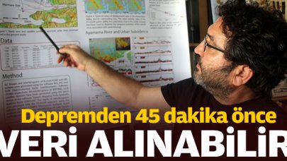 Büyük depremden 45 dakika önce veri alınabilir