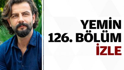 Yemin 126. bölüm izle! Yemin 127. bölüm fragmanı yayınlandı