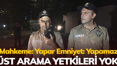 Emniyet: Yapabilir Mahkeme: Yapamaz