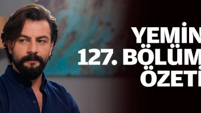 Yemin 127. bölüm özeti | Reyhan'ın hedefi Cavidan!