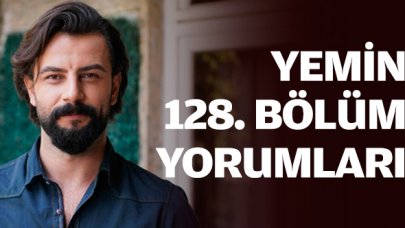 Yemin 128 bölüm yorumları | Cavidan'a yoğun markaj!