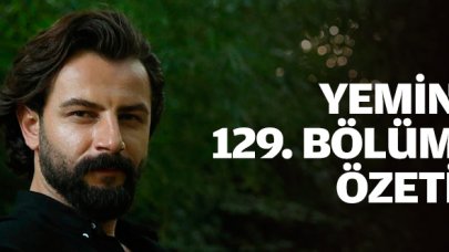 Yemin 129. bölüm özeti | Reyhan ve Emir'in kalbi yeniden birleşecek mi?