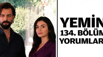 Yemin 134. bölüm yorumları | Emir ve Reyhan'ın aşkı yeniden başlıyor ❤