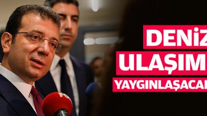 Deniz ulaşımı yaygınlaşacak