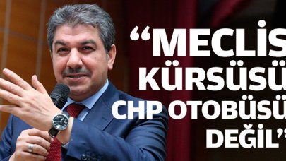 Meclis kürsüsü CHP otobüsü değil