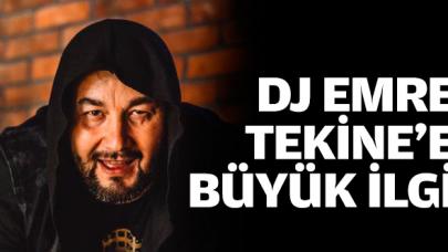 DJ Emre Tekin'e büyük ilgi