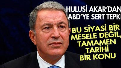 Hulusi Akar'dan ABD' ye tepki